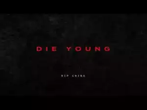 Chris Brown - Die Young ft. Nas